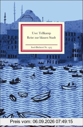 Reise zur blauen Stadt (Insel Bücherei)