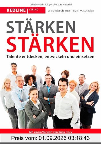 Stärken stärken: Talente entdecken, entwickeln und einsetzen