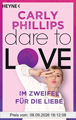 Im Zweifel für die Liebe: Dare 6 - Roman