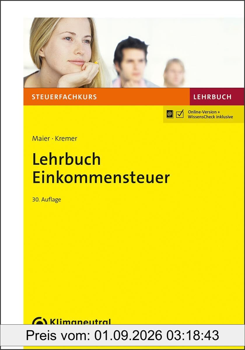 Lehrbuch Einkommensteuer (Steuerfachkurs)