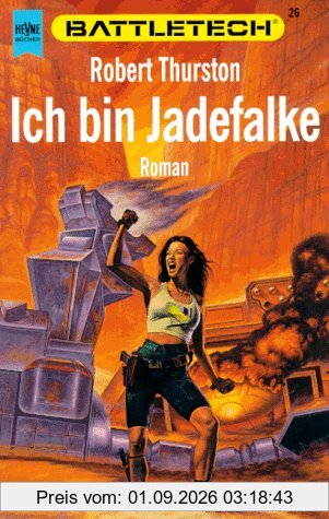 Battletech 26: Ich bin Jadefalke