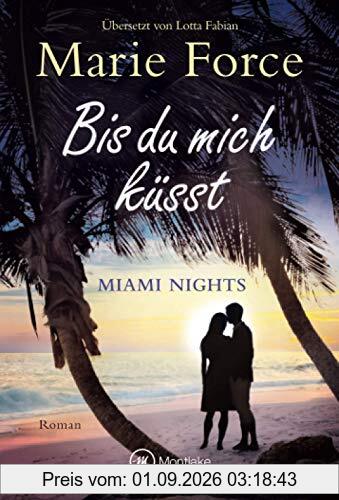 Bis du mich küsst (Miami Nights, 1)