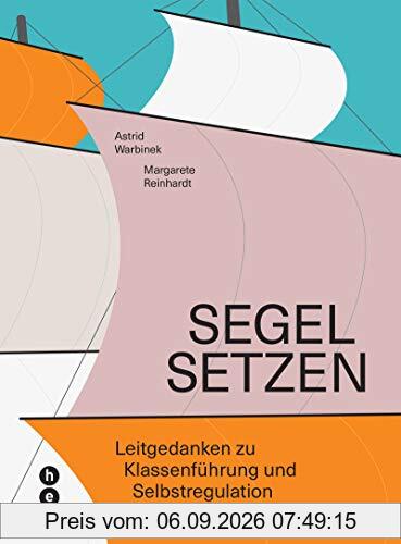 Segel setzen: Leitgedanken zu Klassenführung und Selbstregulation