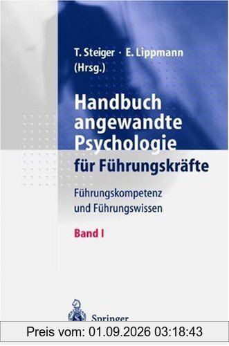 Handbuch angewandte Psychologie für Führungskräfte: Führungskompetenz und Führungswissen: 2 Bde.