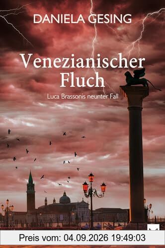 Venezianischer Fluch: Luca Brassonis neunter Fall (Kriminalroman)