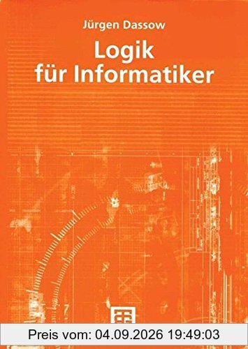 Logik für Informatiker (German Edition)