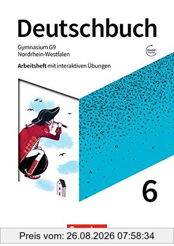 Deutschbuch Gymnasium - Nordrhein-Westfalen - Neue Ausgabe: 6. Schuljahr - Arbeitsheft mit interaktiven Übungen auf scook.de: Mit Lösungen