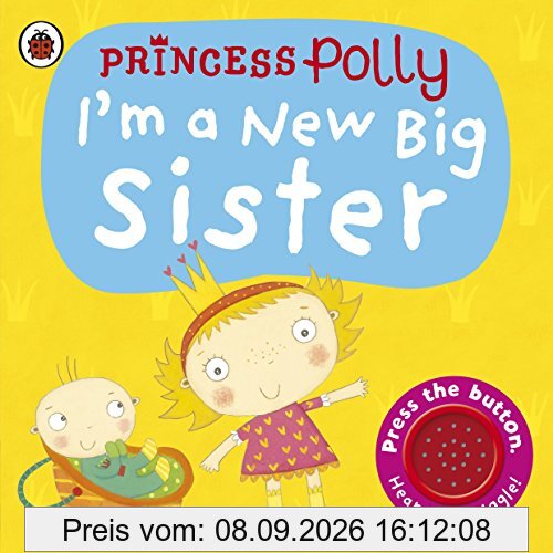 I'm a New Big Sister: A Princess Polly book (Pirate Pete & Princess Polly)
