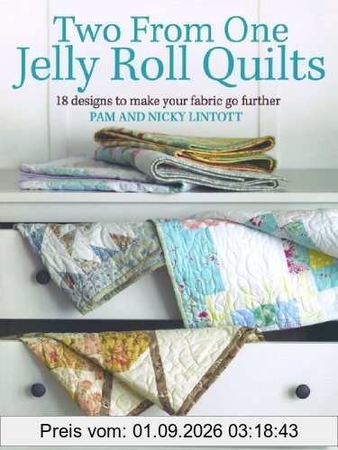 Two from One Jelly Roll Quilts