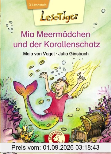 Lesetiger. Mia Meermädchen und der Korallenschatz