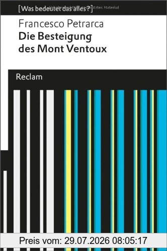 Francesco Petrarca Die Besteigung Des Mont Ventoux, (Was Bedeutet Das Alles?)