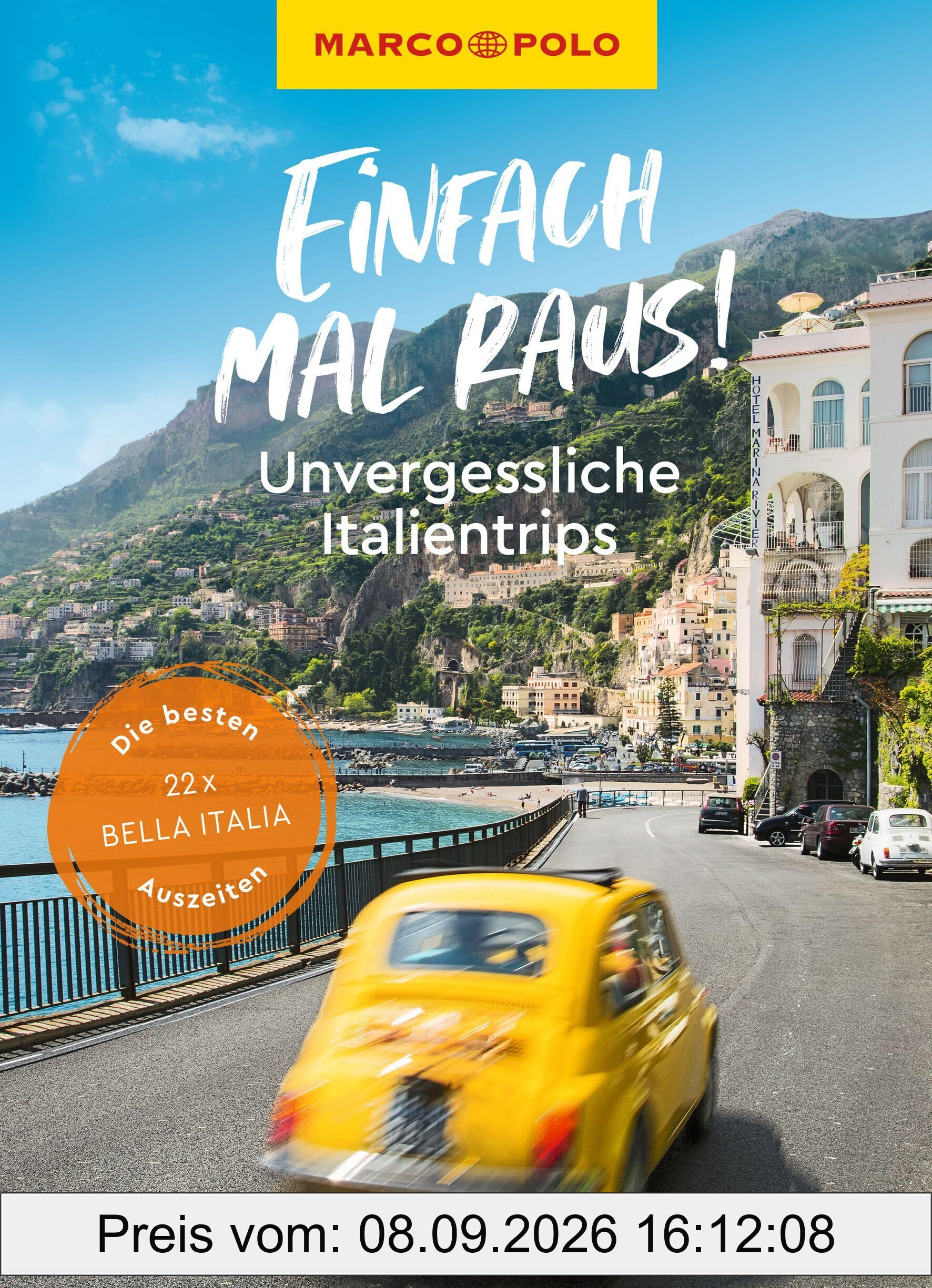 MARCO POLO Bildband Einfach mal raus! Unvergessliche Italientrips