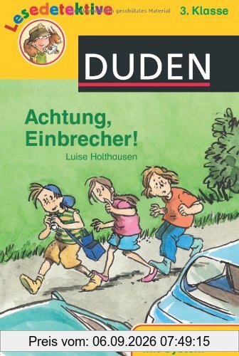Achtung, Einbrecher!: 3. Klasse. Leseförderung mit System