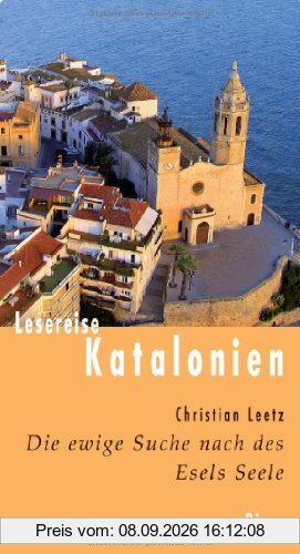 Lesereise Katalonien: Die ewige Suche nach des Esels Seele
