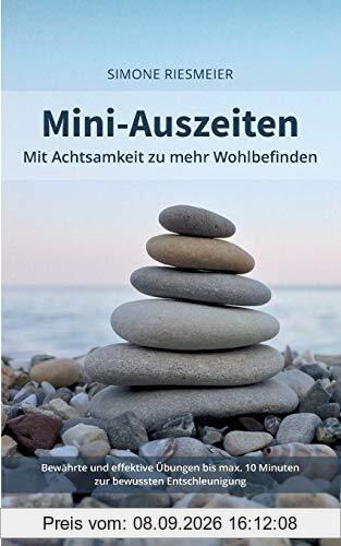 Mini-Auszeiten: Mit Achtsamkeit zu mehr Wohlbefinden