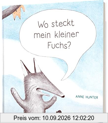 Wo steckt mein kleiner Fuchs?: Niedliche Versteckspiel-Geschichte für Kinder ab 2 Jahren