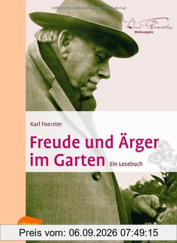 Freude und Ärger im Garten: Ein Lesebuch