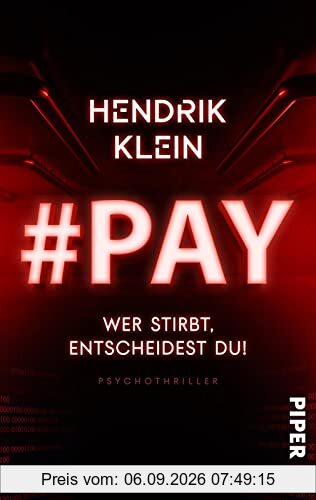 #PAY. Wer stirbt, entscheidest du!: Psychothriller | Serienmörder-Thriller um einen Killer im Internet