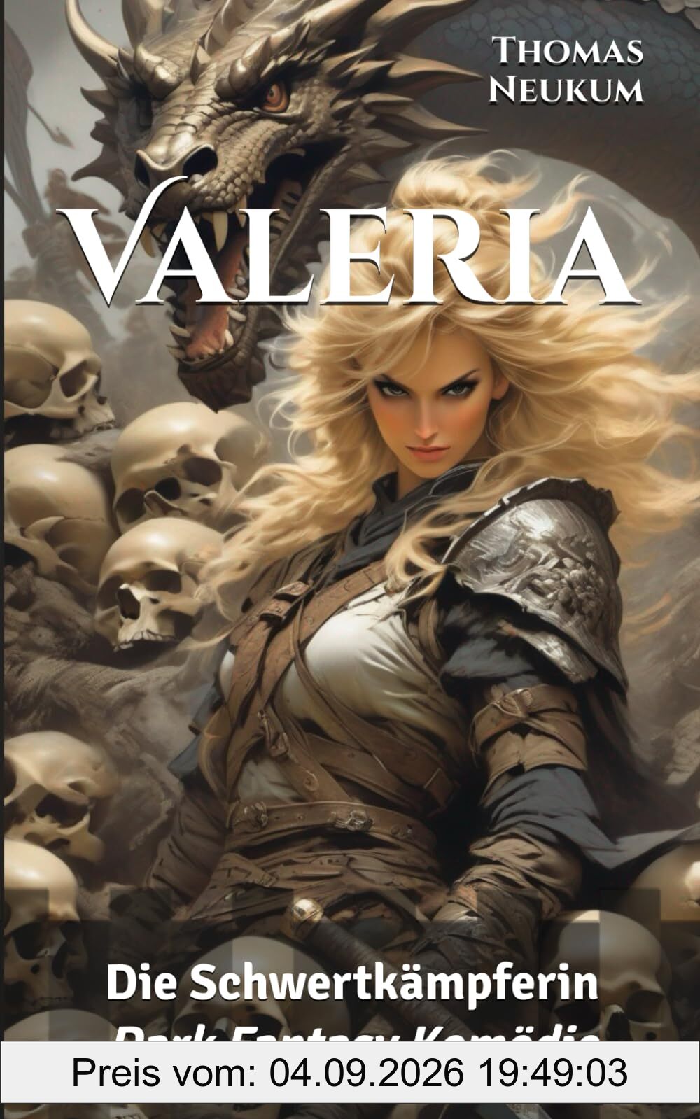 Valeria: Die Schwertkämpferin (Dark Fantasy Komödie, Band 1)