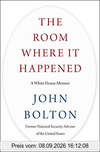 The Room Where It Happened: A White House Memoir