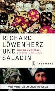 Richard Löwenherz und Saladin: Der dritte Kreuzzug