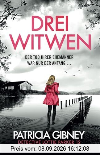 Drei Witwen: Ein spannungsgeladener Irland-Thriller (Detective Lottie Parker, Band 12)