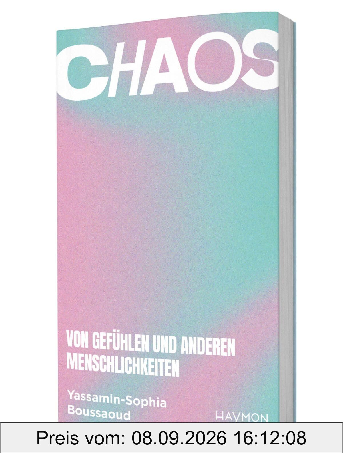 Chaos: Von Gefühlen und anderen Menschlichkeiten
