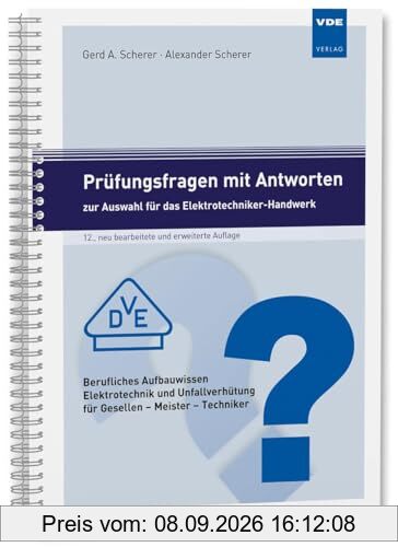 Prüfungsfragen mit Antworten zur Auswahl für das Elektrotechniker-Handwerk: Berufliches Aufbauwissen Elektrotechnik und Unfallverhütung für Gesellen - Meister - Techniker