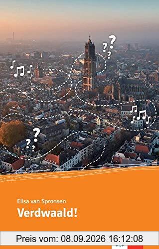Verdwaald!: Lektüre (Welkom in de klas!: Niederländisch für die Sekundarstufe I)