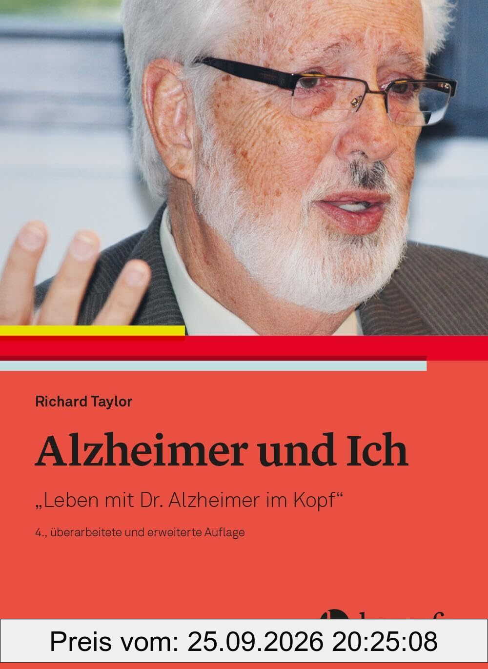 Alzheimer und Ich: Leben mit Dr. Alzheimer im Kopf