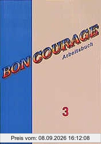 Bon Courage / Eine Sprachkursreise durch Frankreich: Bon Courage 3