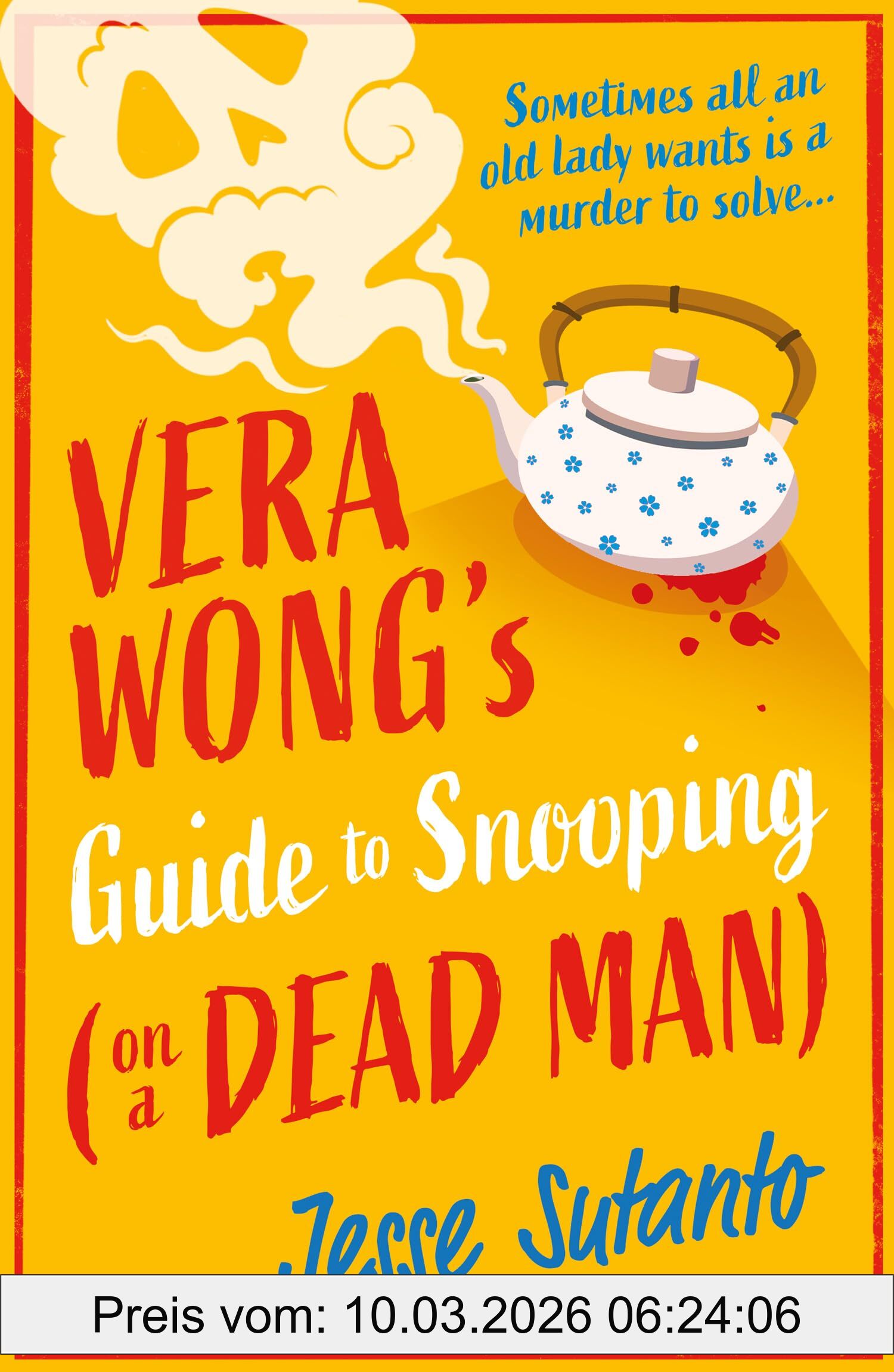 Jesse Sutanto Vera Wong’s Guide To Snooping (on A Dead Man)