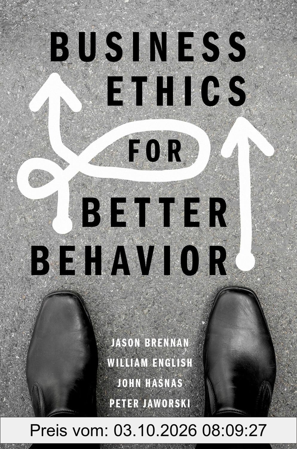 Business Ethics for Better Behavior