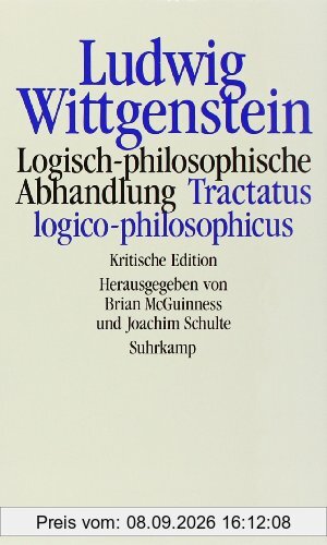 Logisch-philosophische Abhandlung. Tractatus logico-philosophicus: Kritische Edition