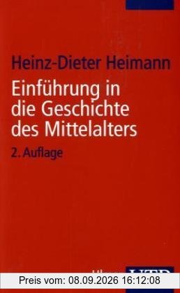 Einführung in die Geschichte des Mittelalters (Uni-Taschenbücher S)