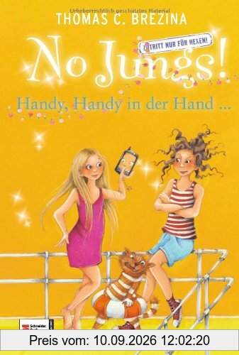 No Jungs! Zutritt nur für Hexen, Band 22: Handy, Handy in der Hand ...