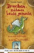 Drachenzähmen leicht gemacht: Ein Handbuch für Wikinger von Hicks dem Hartnäckigen