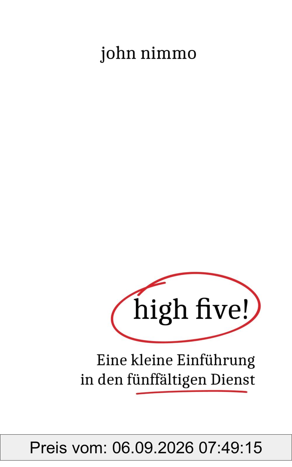 high five!: Eine kleine Einführung in den fünffältigen Dienst