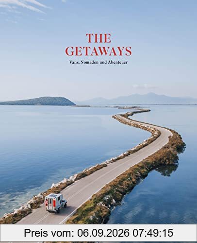The Getaways: Vans, Nomaden und Abenteuer