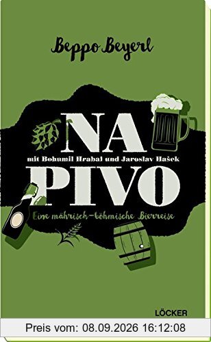 Na Pivo mit Bohumil Hrabal und Jaroslav Hašek: Eine mährisch-böhmische Bierreise