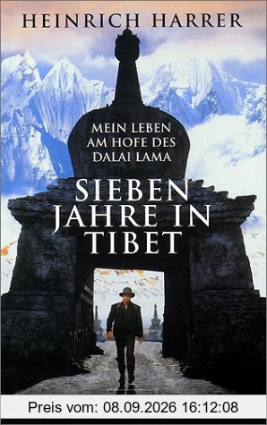 Sieben Jahre in Tibet: Mein Leben am Hofe des Dalai Lama