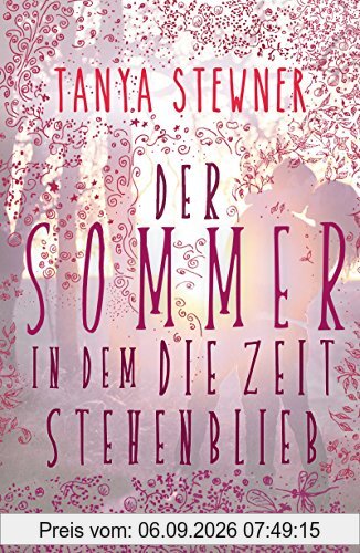 Der Sommer, in dem die Zeit stehenblieb