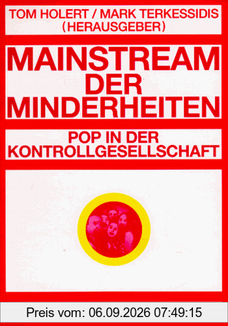 Mainstream der Minderheiten: Pop in der Kontrollgesellschaft