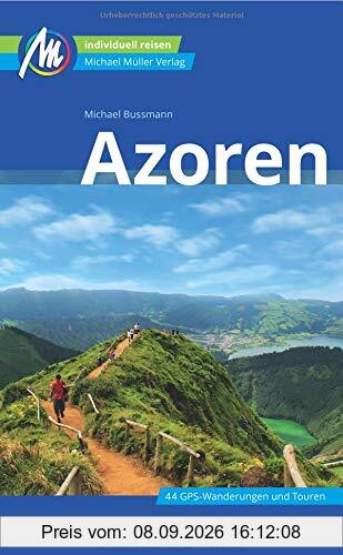 Azoren Reiseführer Michael Müller Verlag: Individuell reisen mit vielen praktischen Tipps.