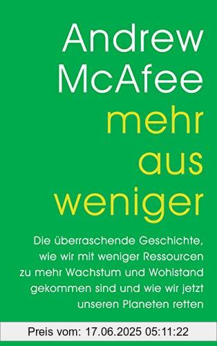 Binding : Gebundene Ausgabe, Label : Deutsche Verlags-Anstalt, Publisher : Deutsche Verlags-Anstalt, medium : Gebundene Ausgabe, numberOfPages : 384, publicationDate : 2020-08-31, releaseDate : 2020-08-31, authors : Andrew McAfee, translators : Karsten Petersen, ISBN : 3421048460