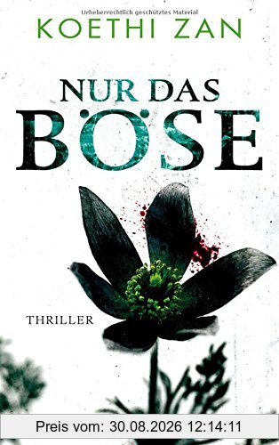 Nur das Böse