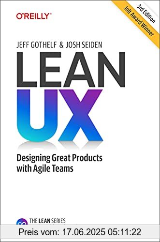 Brand : O'Reilly UK Ltd., Binding : Gebundene Ausgabe, Edition : 3rd, Label : O'Reilly UK Ltd., Publisher : O'Reilly UK Ltd., medium : Gebundene Ausgabe, numberOfPages : 225, publicationDate : 2021-10-12, releaseDate : 2021-10-12, authors : Jeff Gothelf, Josh Seiden, ISBN : 1098116305