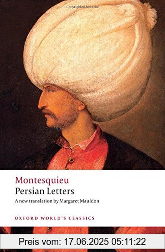 Binding : Taschenbuch, Edition : 1st Edition, Label : Oxford University Press, Publisher : Oxford University Press, NumberOfItems : 1, PackageQuantity : 1, medium : Taschenbuch, numberOfPages : 320, publicationDate : 2008-04-01, authors : Montesquieu, translators : Margaret Mauldon, ISBN : 0192806351