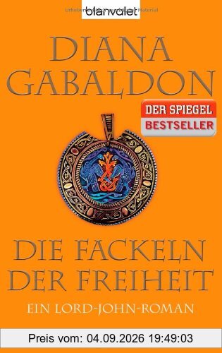Die Fackeln der Freiheit: Ein Lord-John-Roman
