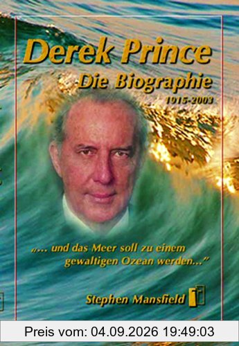 Derek Prince - Die Biographie 1915 - 2003